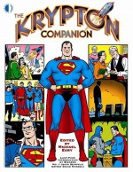 The Krypton Companion - Michael Eury, Neal Adams, Curt Swan
