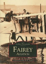 Fairey Aviation - John W.R. Taylor