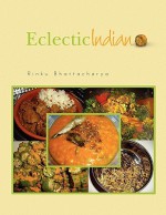 Eclectic Indian - Rinku Bhattacharya