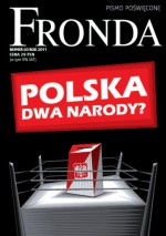 Fronda nr 60 jesień 2011. Polska dwa narody? - Adam Mickiewicz, Marek Czuku, Tomasz P. Terlikowski, Grzegorz Górny, Rafał Geremek, Rafał Brzeski, Mateusz Matyszkowicz, Aleksander Bocianowski, Artur Mrówczyński-Van Allen, Władimir Lisiczkin, Grzegorz Strzemecki, Andreas Laun, George Pell, Barbara Witkowska, Ewa Kami