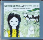 Green Grass and White Milk (Let's-Read-and-Find-Out Science) - Aliki