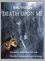 Death Upon Me - B.K. Walker