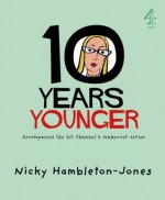 10 Years Younger - Nicky Hambleton-Jones, Karen Dolby