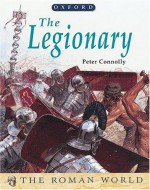 The Legionary - Peter Connolly