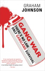 Gang War - Graham Johnson