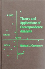 Theory and Applications of Correspondence Analysis - Michael J. Greenacre