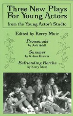 Three New Plays for Young Actors - Kerry Muir