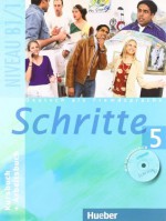 Schritte 5: Deutsch als Fremdsprache / Kursbuch + Arbeitsbuch mit Audio-CD zum Arbeitsbuch - Silke Hilpert, Marion Kerner, Jutta Orth-Chambah, Anja Schümann, Franz Specht, Barbara Gottstein-Schramm, Isabel Krämer-Kienle, Monika Reimann