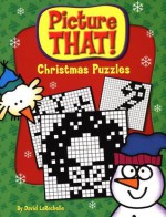 Picture That! Christmas Puzzles - David LaRochelle