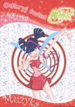 Odkryj świat z Musą 2 /Muzyka winx club - Danuta Hernik