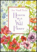 Heaven is a Wildflower - Joan Brown