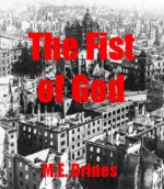 The Fist of God (The Argarthi Conspiracy) - M.E. Brines