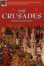 The Crusades - Helen J. Nicholson