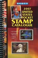 Scott 2007 U.S. Pocket Stamp Catalogue - Scott Publishing Company