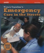 Nancy Caroline's Emergency Care in the Streets, Sixth Edition - Nancy L. Caroline