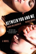 Between You and Me - Emma McLaughlin, Nicola Kraus