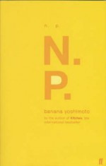 N.P. - Banana Yoshimoto