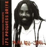 Hardknock Radio Presents 175 Progress Drive - Mumia Abu-Jamal