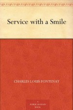 Service with a Smile - Charles Louis Fontenay, Paul Orban