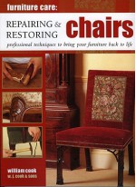 Repairing & Restoring Chairs: Professional Techniques to Bring Your Furniture Back to Life - W. J. Cook, John Freeman