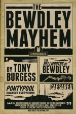 The Bewdley Mayhem: Hellmouths of Bewdley, Pontypool Changes Everything, Caesarea - Tony Burgess