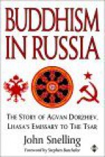 Buddhism in Russia - John Snelling