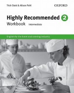 Highly Recommended 2 Workbook: Intermediate - Trish Stott, Alison Pohl