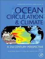 Ocean Circulation and Climate: A 21st Century Perspective - Gerold Siedler