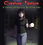 Creature Feature: 13 Frightening Folktales of the Rio Grande Valley - David Bowles, Xavier Garza, Carolyn Dee Flores