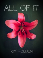 All of It - Kim Holden