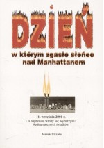 Dzień w którym zgasło słońce nad Manhattanem - Marek Strzała