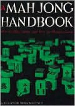 Mah Jong Handbook - Eleanor Noss Whitney