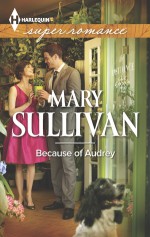 Because of Audrey - Mary Sullivan