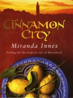 Cinnamon City - Miranda Innes