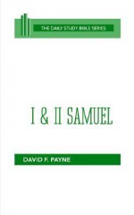 I and II Samuel - David F. Payne