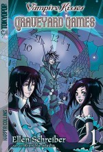 Vampire Kisses: Graveyard Games, Volume 1 - Ellen Schreiber, Xian Nu Studio