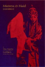 Mistress and Maid (Jiaohong Ji) by Meng Chengshun - Cyril Birch