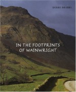 In the Footprints of Wainwright - Derry Brabbs