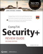 CompTIA Security+ Review Guide: Exam SY0-301 [With CDROM] - James Michael Stewart