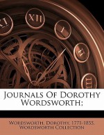 Journals of Dorothy Wordsworth - Dorothy Wordsworth