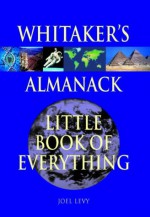 Whitaker's Almanack: Little Book of Everything - Joel Levy, A & C Black