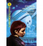 Floating Worlds - Cecelia Holland