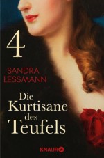 Die Kurtisane des Teufels 4: Serial Teil 4 (German Edition) - Sandra Lessmann