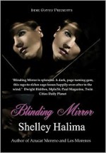 Blinding Mirror - Shelley Halima