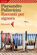 Racconti per signora (Zoom) (Italian Edition) - Piersandro Pallavicini