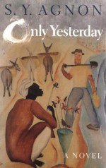 Only Yesterday - S.Y. Agnon, Barbara Harshav