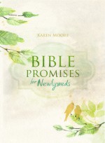 Bible Promises for Newlyweds - Karen Moore