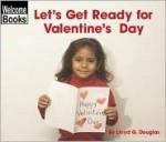 Let's Get Ready for Valentine's Day - Lloyd G. Douglas, Jennifer Silate, Maura McConnell, Daniel Hosek