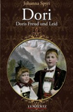 Dori: Doris Freud und Leid (German Edition) - Johanna Spyri