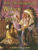 Native North American Wisdom and Gifts - Niki Walker